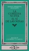 La comedia nueva. El sí de las niñas                                            .