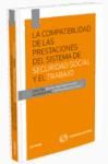 La compatibilidad de las prestaciones del sistema de Seguridad Social y el Trabajo