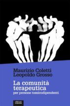 Portada de La comunità terapeutica per persone tossicodipendenti (Ebook)