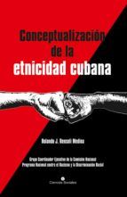 Portada de La conceptualización de la etnicidad cubana (Ebook)