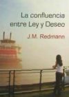 La confluencia entre Ley y Deseo