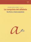 La conquista del alfabeto. Escritura y clases populares