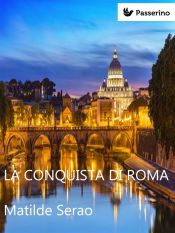 Portada de La conquista di Roma (Ebook)