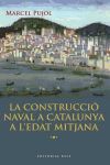 La construcció naval a Catalunya a l'Edat Mitjana