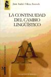 La continuidad del cambio lingüístico : tendencias conservadoras e innovadoras en la fonología del español a la luz de la investigación sociolingüística urbana  