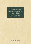 La contratación bancaria: abusividad y reequilibrio de intereses