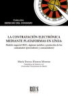 La contratación electrónica mediante plataformas en línea: Modelo negocial (B2C), régimen jurídico y protección de los contratantes (proveedores y consumidores)