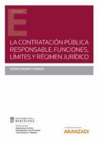 Portada de La contratación pública responsable. Funciones, límites y régimen jurídico (Ebook)