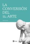 La conversi&oacute;n del arte