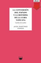 Portada de La conversión del papado y la reforma de la curia vaticana (Ebook)