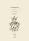 La corrupcion: Lecturas desde el pensamiento político contemporáneo