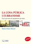 La cosa pública i l'urbanisme: O per què els equipaments que tenim