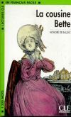 La cousine Bette - Niveau 3 - Lecture CLE en Fran&ccedil;ais facile - Livre