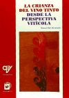 La Crianza Del Vino Tinto Desde La Perspectiva Agrícola