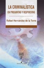 Portada de La criminalística en preguntas y respuestas (Ebook)