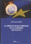 La Crisis De Deuda Soberana En La Eurozona 2010-2015