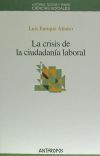 La crisis de la ciudadanía laboral