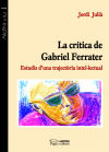 La crítica de Gabriel Ferrater: Estudis d'una trajectòria intel·lectual