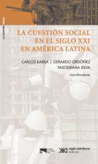 Portada de La cuestión social en el siglo XXI en América Latina La cuestión social en el siglo XXI en América Latina (Ebook)