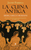 La cuina antiga: Ibers, grecs i romans