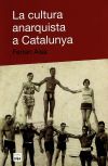 La cultura anarquista a Catalunya