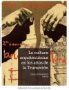 La cultura arquitectónica en los años de la Transición