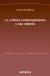 La cultura contempor&aacute;nea y sus valores