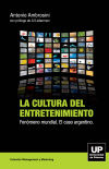 La cultura del entretenimiento