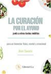 La curaci&oacute;n por el ayuno junto a otros textos in&eacute;ditos
