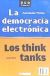 La democracia electrónica y Los think tanks