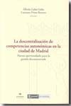 La descentralización de competencias autonómicas en la ciudad de Madrid