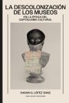 La descolonizaci&oacute;n de los museos