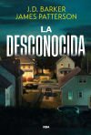 La Desconocida De Patterson, James; Barker, J. D.