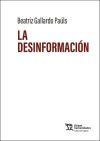 La desinformaci&oacute;n