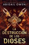 La destrucci&oacute;n de los dioses