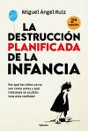 La destrucci&oacute;n planificada de la infancia