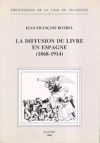 La diffusion du livre en Espagne (1868-1914): Les libraires