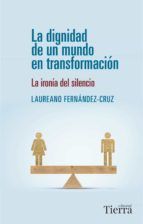 Portada de La dignidad de un mundo en transformación (Ebook)