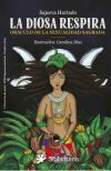 La diosa respira: Or&aacute;culo de la sexualidad sagrada. Or&aacute;culo de cartas + gu&iacute;a explicativa