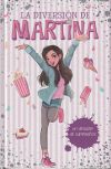 La diversión de Martina 1. Un desastre de cumpleaños