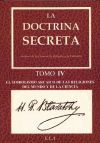 La doctrina secreta. Tomo IV - El simbolismo arcaico de las religiones del mundo y de la ciencia La doctrina secreta. Tomo IV - El simbolismo arcaico de las religiones del mundo y de la ciencia