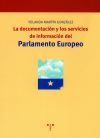 La documentación y los servicios de información del Parlamento Europeo