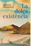 La dol&ccedil;a exist&egrave;ncia