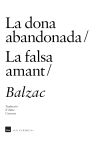 La dona abandonada ; La falsa amant