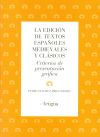 La edición de textos españoles medievales y clásicos