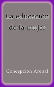 La educación de la mujer (Ebook)