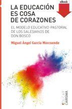 Portada de La educaci&oacute;n es cosa de corazones (Ebook)