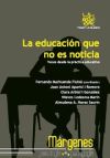 La educación que no es noticia