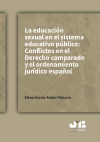 La educación sexual en el sistema educativo público: conflictos en el Derecho comparado y el ordenamiento jurídico español