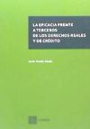 La Eficacia Frente A Terceros De Los Derechos Reales Y De Crédito